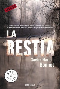 Libro: Comisario Michel de Palma - 02 La bestia - Bonnot, Xavier-Marie