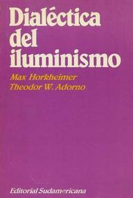 Libro: Dialéctica del Iluminismo - Horkheimer M., Adorno T.W.