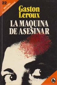 Libro: La muñeca sangrienta - 02 La máquina de asesinar - Leroux, Gaston