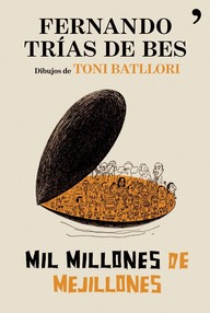 Libro: Mil Millones De Mejillones - Trías De Bes, Fernando