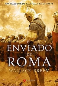 Libro: El enviado de Roma - Wallace Breem