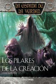 Libro: Espada de la verdad - 14 Los Pilares de la Creación - Goodkind, Terry