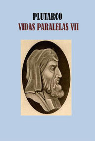 Libro: Vidas Paralelas - Tomo VII - Plutarco,