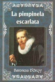 Libro: La pimpinela escarlata - Orczy, Emmuska Magdalena