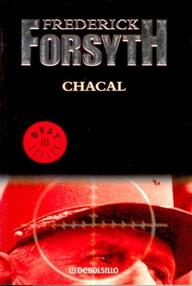 Libro: Chacal (El dia del Chacal) - Forsyth, Frederick