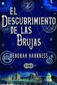 Libro: El descubrimiento de las brujas - Harkness, Deborah
