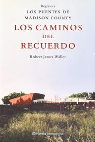Libro: Los caminos del recuerdo - Waller, Robert James