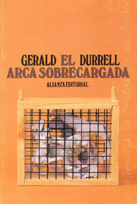 Libro: El arca sobrecargada - Durrell, Gerald