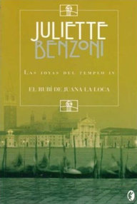 Libro: Las joyas del templo - 04 El rubí de Juana La Loca - Benzoni, Juliette