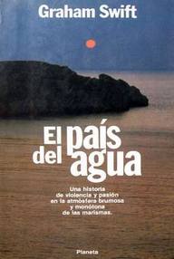 Libro: El país del agua - Swift, Graham