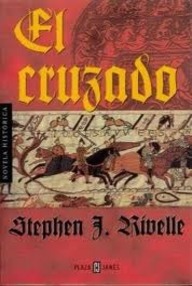 Libro: El cruzado - Rivelle, Stephen J.