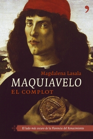 Libro: Maquiavelo: el complot - Lasala, Magdalena