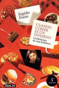 Libro: Cuando comer es un infierno - Freire, Espido