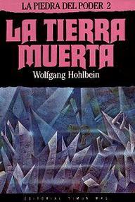 Libro: La piedra del poder - 02 La tierra muerta - Hohlbein, Wolfgang