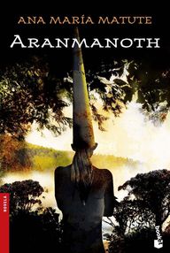 Libro: Aranmanoth - Matute, Ana María