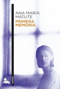 Libro: Primera memoria - Matute, Ana María