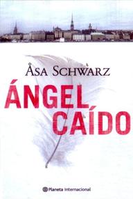 Libro: Ángel caído - Schwarz, Åsa