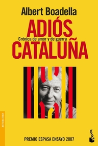 Libro: Adiós Cataluña - Boadella, Albert