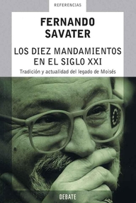 Libro: Los diez mandamientos en el siglo XXI - Savater, Fernando