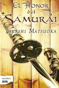 Libro: El honor del Samurai - Matsuoka, Takashi