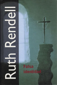 Libro: Inspector Wexford - 02 Falsa identidad - Rendell, Ruth