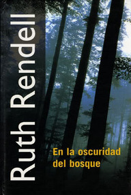 Libro: Inspector Wexford - 05 En la oscuridad del bosque - Rendell, Ruth