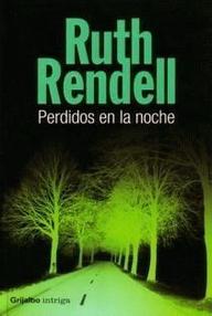 Libro: Inspector Wexford - 19 Perdidos en la noche - Rendell, Ruth