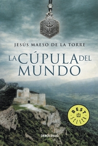 Libro: La cúpula del mundo - Maeso de la Torre, Jesús