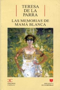 Libro: Memorias de Mamá Blanca - Parra, Teresa de la
