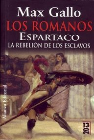 Libro: Los Romanos - 01 Espartaco, la rebelión de los esclavos - Gallo, Max
