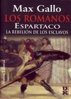 Los Romanos - 01 Espartaco, la rebelión de los esclavos