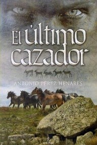 Libro: Clan Nublares - 03 El último cazador - Pérez Henares, Antonio