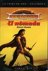 Libro: Sol Oscuro: La Tribu de Uno - 03 El nómada - Hawke, Simon