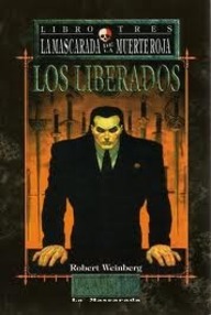 Libro: La mascarada de la Muerte Roja - 03 Los Liberados - Weinberg, Robert