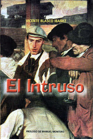 Libro: El intruso - Vicente Blasco Ibañez