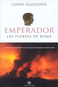 Libro: Emperador - 01 Las puertas de Roma - Iggulden, Conn