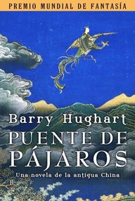 Libro: Puente de pájaros - Hughart, Barry