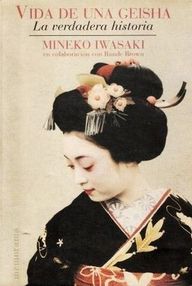 Libro: Vida de una geisha - Iwasaki, Mineko