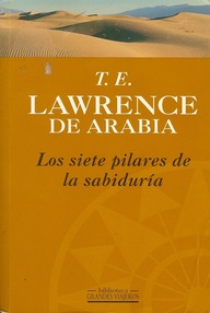 Libro: Los siete pilares de la sabiduría - Lawrence, T. E.