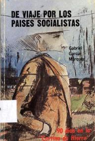 Libro: De viaje por los países socialistas - Garcia Marquez, Gabriel