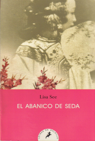 Libro: El abanico de seda - Lisa See