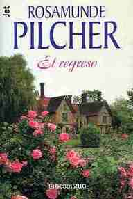 Libro: El regreso - Pilcher, Rosamunde