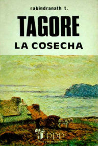 Libro: La Cosecha - Tagore, Rabindranath