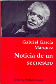 Libro: Noticia de un secuestro - Garcia Marquez, Gabriel