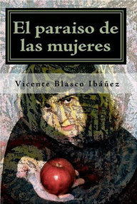 Libro: El paraíso de las mujeres - Vicente Blasco Ibañez