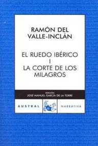 Libro: El ruedo Ibérico - 01 La corte de los milagros - Valle-Inclán, Ramón María del