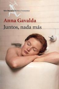 Libro: Juntos nada más - Gavalda, Anna