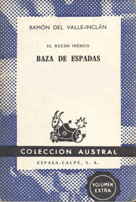 Libro: El ruedo Ibérico - 03 Baza de espadas - Valle-Inclán, Ramón María del