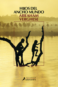 Libro: Hijos del ancho mundo - Verghese, Abraham