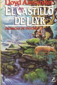 Libro: Crónicas de Pridayn - 03 El castillo de Llyr - Alexander, Lloyd